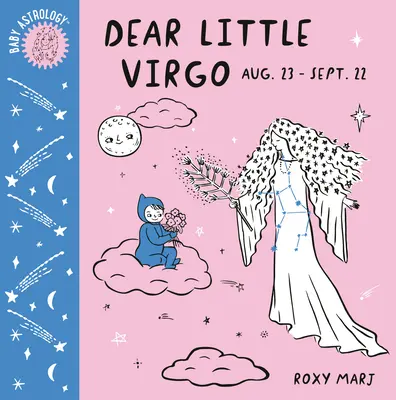 Astrologia dziecięca: Kochana Mała Panna - Baby Astrology: Dear Little Virgo