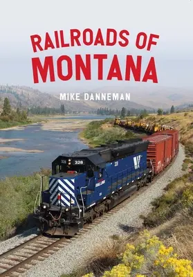 Koleje w Montanie - Railroads of Montana