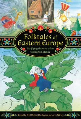 Folktales of Eastern Europe: Latający statek i inne tradycyjne opowieści - Folktales of Eastern Europe: The Flying Ship and Other Traditional Stories