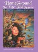 Homeground: The Kate Bush Magazine: Antologia druga: „The Red Shoes” do „50 Words for Snow - Homeground: The Kate Bush Magazine: Anthology Two: 'The Red Shoes' to '50 Words for Snow'