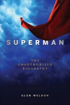 Superman: nieautoryzowana biografia - Superman: The Unauthorized Biography