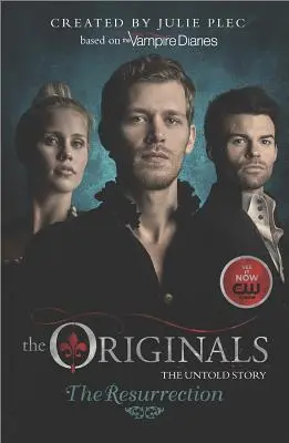 The Originals: Zmartwychwstanie - The Originals: The Resurrection