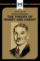 Analiza teorii pieniądza i kredytu Ludwiga Von Misesa - An Analysis of Ludwig Von Mises's the Theory of Money and Credit