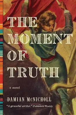 Moment prawdy - powieść - Moment of Truth - A Novel