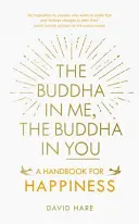 Budda we mnie, Budda w tobie: Podręcznik szczęścia - The Buddha in Me, the Buddha in You: A Handbook for Happiness