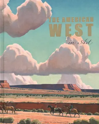 Amerykański Zachód w sztuce: Wybór z Muzeum Sztuki w Denver - The American West in Art: Selections from the Denver Art Museum