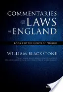 The Oxford Edition of Blackstone's: Commentaries on the Laws of England: Book I: O prawach osób - The Oxford Edition of Blackstone's: Commentaries on the Laws of England: Book I: Of the Rights of Persons