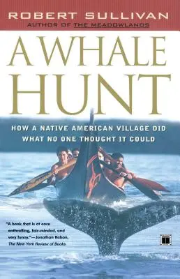 Polowanie na wieloryby: Jak wioska rdzennych Amerykanów dokonała tego, o czym nikt nie myślał, że jest możliwe - A Whale Hunt: How a Native American Village Did What No One Thought It Could