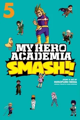 My Hero Academia: Smash!!!, Vol. 5, 5 - My Hero Academia: Smash!!, Vol. 5, 5