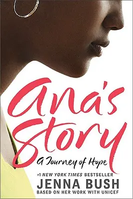 Historia Any: Podróż nadziei - Ana's Story: A Journey of Hope