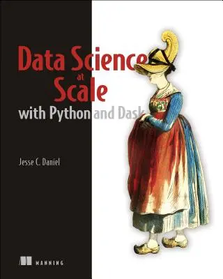 Nauka o danych z Pythonem i Dask - Data Science with Python and Dask