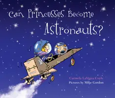 Czy księżniczki mogą zostać astronautami? - Can Princesses Become Astronauts?