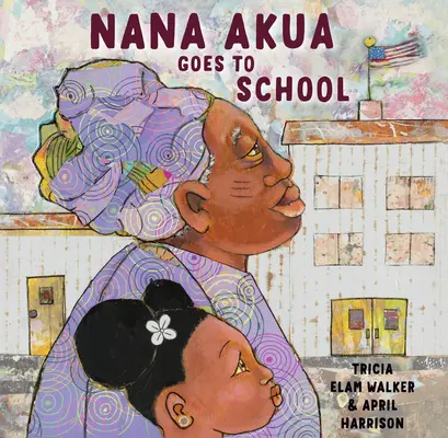 Nana Akua idzie do szkoły - Nana Akua Goes to School