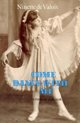 Zatańcz ze mną: A Memoir, 1898-1956 - Come Dance with Me: A Memoir, 1898-1956