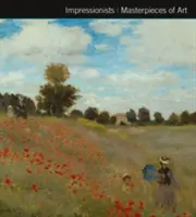 Arcydzieła sztuki impresjonistów - Impressionists Masterpieces of Art