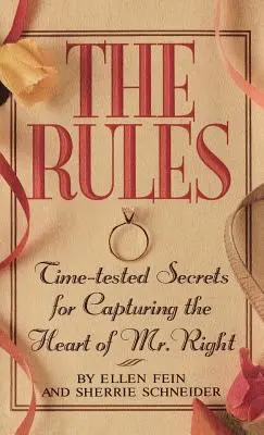 The Rules (Tm): Sprawdzone sekrety, jak zdobyć serce odpowiedniego pana - The Rules (Tm): Time-Tested Secrets for Capturing the Heart of Mr. Right