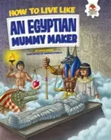 Egyptian Mummy Maker - Martwe ciała, tajemnice pochówku i ukryte skarby - Egyptian Mummy Maker - Dead Bodies, Burial Secrets and Hidden Treasure