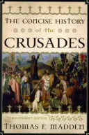Zwięzła historia wypraw krzyżowych, trzecie wydanie dla studentów - The Concise History of the Crusades, Third Student Edition
