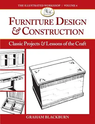 Projektowanie i budowa mebli: Klasyczne projekty i lekcje rzemiosła - Furniture Design & Construction: Classic Projects & Lessons of the Craft