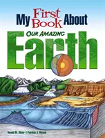 Moja pierwsza książka o naszej niesamowitej Ziemi - My First Book about Our Amazing Earth