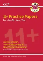 Nowy test Kent 11+ GL Practice Papers (z przewodnikiem dla rodziców i edycją online) - New Kent Test 11+ GL Practice Papers (with Parents' Guide & Online Edition)