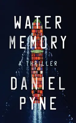 Pamięć wody: Thriller - Water Memory: A Thriller