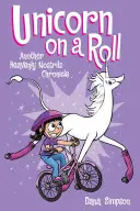 Jednorożec na fali, 2: Kolejna przygoda Phoebe i jej jednorożca - Unicorn on a Roll, 2: Another Phoebe and Her Unicorn Adventure