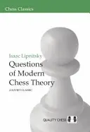 Pytania współczesnej teorii szachów: Radziecki klasyk - Questions of Modern Chess Theory: A Soviet Classic