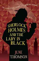 Sherlock Holmes i dama w czerni - Sherlock Holmes and the Lady in Black