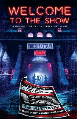 Welcome to the Show: 17 opowieści grozy - jedno legendarne miejsce - Welcome to the Show: 17 Horror Stories - One Legendary Venue