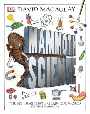 Mammoth Science: Wielkie idee, które wyjaśniają nasz świat - Mammoth Science: The Big Ideas That Explain Our World