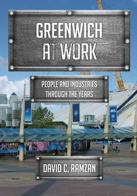 Greenwich at Work: Ludzie i branże na przestrzeni lat - Greenwich at Work: People and Industries Through the Years