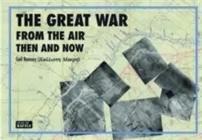 Wielka wojna z lotu ptaka: wtedy i teraz - Great War from the Air Then and Now