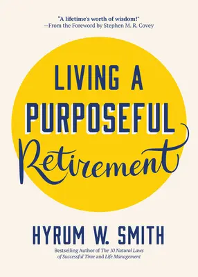 Życie na celowej emeryturze: Jak nadać swojej emeryturze szczęście i sens? - Living a Purposeful Retirement: How to Bring Happiness and Meaning to Your Retirement