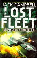 Zaginiona Flota - Poza Granicami - Strażnik Księga 3 - Lost Fleet - Beyond the Frontier- Guardian Book 3