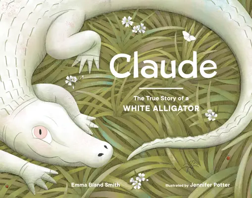 Claude: Prawdziwa historia białego aligatora - Claude: The True Story of a White Alligator