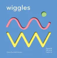 Touchthinklearn: Wiggles: (Książki dla dzieci w wieku 1-3 lat, Interaktywne książki dla maluchów, Książki planszowe dla maluchów)