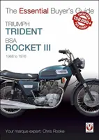 Triumph Trident i BSA Rocket III: od 1968 do 1976 roku - Triumph Trident & BSA Rocket III: 1968 to 1976