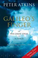 Palec Galileusza: Dziesięć wielkich idei nauki - Galileo's Finger: The Ten Great Ideas of Science