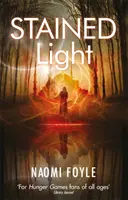 Stained Light: Kroniki Gai, księga 4 - Stained Light: The Gaia Chronicles Book 4