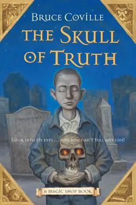 Czaszka prawdy, 4: Księga magicznego sklepu - The Skull of Truth, 4: A Magic Shop Book