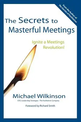 Sekrety mistrzowskich spotkań - The Secrets to Masterful Meetings