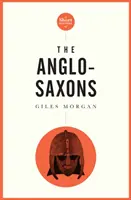 Kieszonkowy niezbędnik krótkiej historii Anglosasów - A Pocket Essentials Short History of the Anglo-Saxons