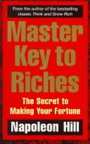 Klucz do bogactwa - Sekret zdobycia fortuny - Master Key to Riches - The Secret to Making Your Fortune
