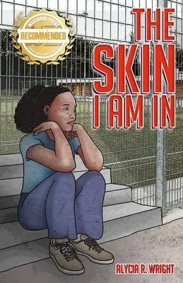 Skóra, w której jestem: Historia, która wprowadza współczucie dla czarnych i brązowych dzieci - The Skin I Am In: A story that introduces compassion for the black and brown child