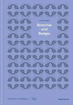 Broszki i odznaki: Seria akcesoriów - Brooches and Badges: Accessories Series