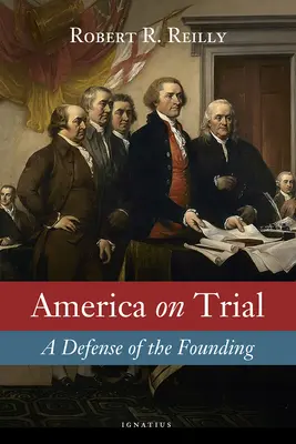 America on Trial: Obrona założycieli - America on Trial: A Defense of the Founding