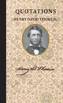 Cytaty Henry'ego Davida Thoreau - Quotations of Henry David Thoreau