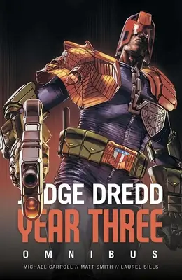 Sędzia Dredd: Rok trzeci - Judge Dredd Year Three