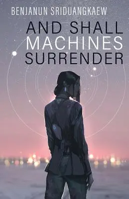 Czy maszyny się poddadzą - And Shall Machines Surrender